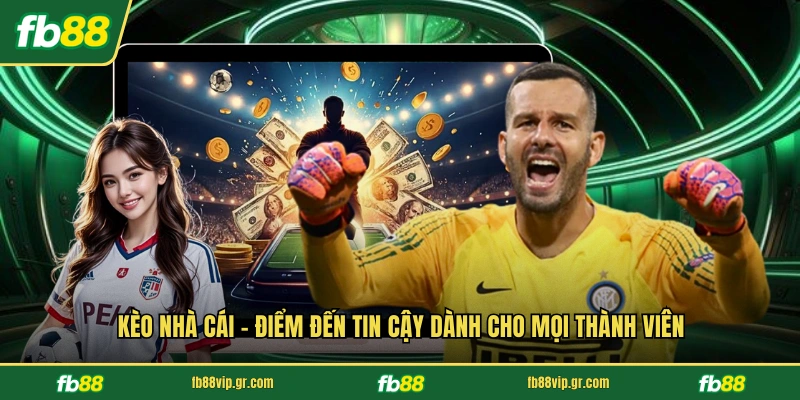 Kèo Nhà Cái